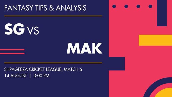 SG vs MAK (Speen Ghar Tigers vs Mis-e-Ainak Knights), Match 6