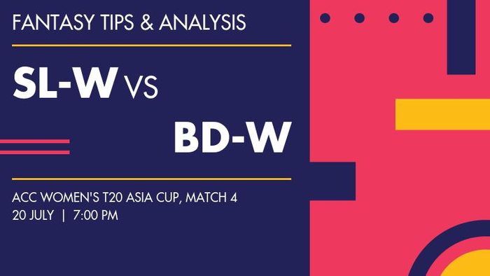 SL-W vs BD-W (Sri Lanka Women vs Bangladesh Women), Match 4