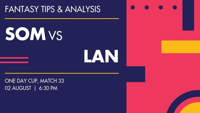 SOM vs LAN (Somerset vs Lancashire), Match 33