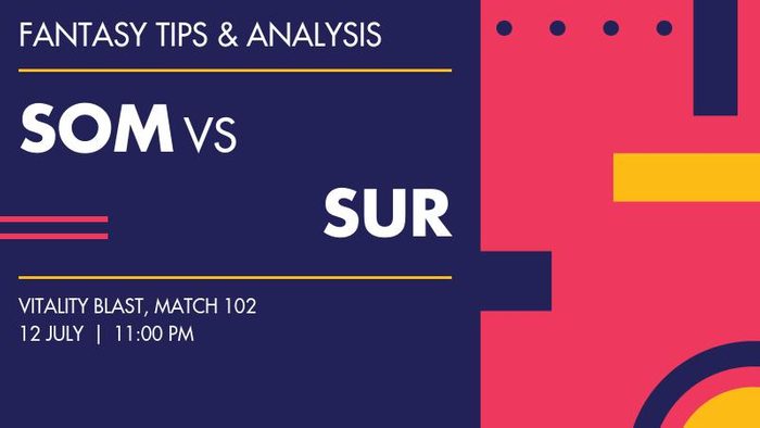 SOM vs SUR (Somerset vs Surrey), Match 102