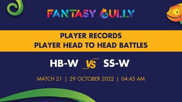 HB-W vs SS-W player battle, player records and player head to head records for Match 21, Women's Big Bash League 2022