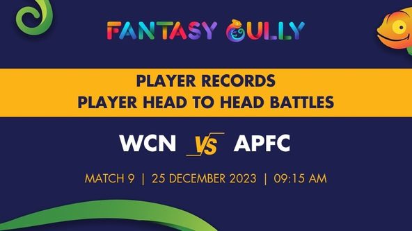 WCN vs APFC player battle, player records and player head to head records for Match 9, Nepal T20 Pro Club Championship 2023