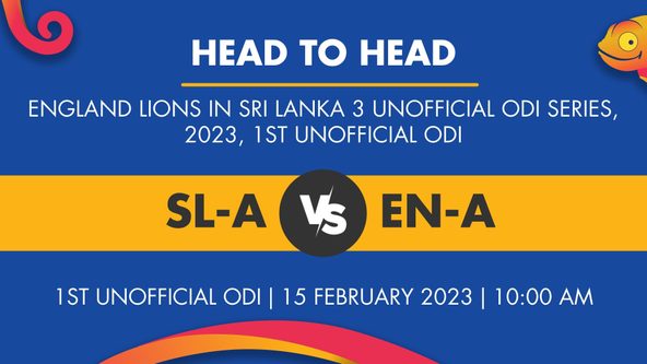 SL-A vs EN-A Player Stats for 1st unofficial ODI - Who Will Win Today's EL in SL, 3 Unofficial ODIs Match Between Sri Lanka A and England Lions