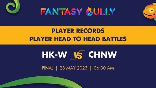 HK-W vs CHNW player battle, player records and player head to head records for Final, Women's East Asia Cup 2023