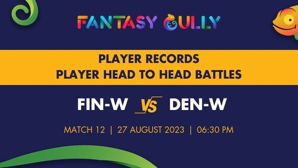 FIN-W vs DEN-W player battle, player records and player head to head records for Match 12, Women's T20I Nordic Cup 2023