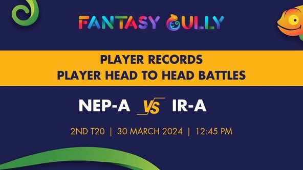 NEP-A vs IR-A player battle, player records and player head to head records for the 2nd T20, Ireland Wolves in Nepal 3 T20 Series, 2024