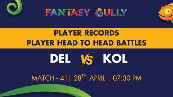 DC vs KKR player battle, player stats and player head to head records for Match 41, IPL 2022