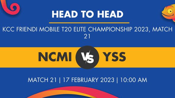 NCMI vs YSS Player Stats for Match 21 - Who Will Win Today's KCC Friendi mobile T20 Elite Championship Match Between NCM Investments and YSSC